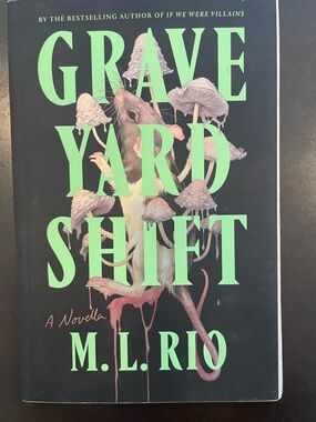 M.L. RIO ‘Graveyard Shift’ - dark, atmospheric gothic novella by Flatiron Books